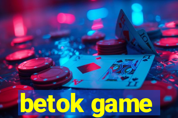 betok game